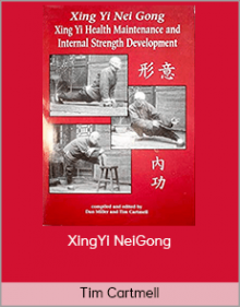 Tim Cartmell – XingYi NeiGong