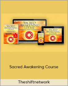 Theshiftnetwork – Sacred Awakening Course