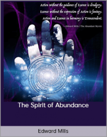 Edward Mills - The Spirit of Abundance