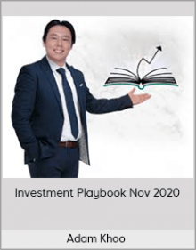 Adam Khoo - Ultimate Investment Playbook Nov 2020