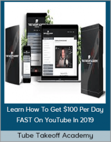 Tube Takeoff Academy - Learn How To Get $100 Per Day FAST On YouTube In 2019