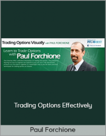 Paul Forchione - Trading Options Effectively