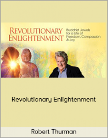 Robert Thurman – Revolutionary Enlightenment