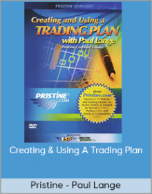 Pristine - Paul Lange - Creating & Using A Trading Plan