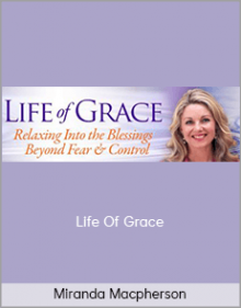 Miranda Macpherson – Life Of Grace