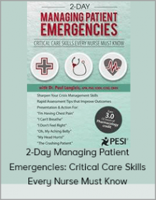 2-Day Managing Patient Emergencies: Critical Care Skills Every Nurse Must Know