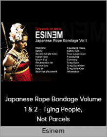 Esinem - Japanese Rope Bondage Volume 1 & 2 - Tying People, Not Parcels