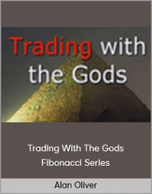 Alan Oliver - Trading With The Gods Fibonacci Series