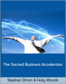 Stephen Dinan & Holly Woods - The Sacred Business Accelerator