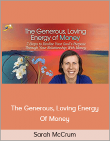 Sarah McCrum – The Generous, Loving Energy Of Money