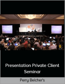 Perry Belcher's - Presentation Private Client Seminar