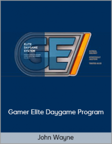 John Wayne - Gamer Elite Daygame Program