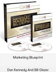 Dan Kennedy And Bill Glazer – Marketing Blueprint