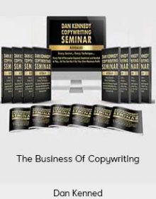 Dan Kennedy - The Business Of Copywriting