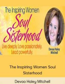 Devaa Haley Mitchell – The Inspiring Women Soul Sisterhood