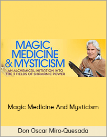 Don Oscar Miro-Quesada – Magic, Medicine And Mysticism