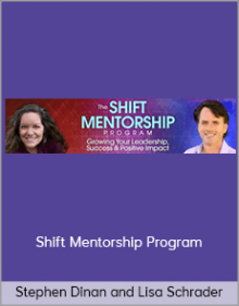 Stephen Dinan and Lisa Schrader – Shift Mentorship Program