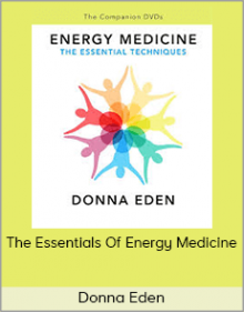 Donna Eden - The Essentials Of Energy Medicine