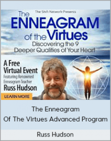 Russ Hudson - The Enneagram Of The Virtues Advanced Program