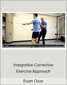 Evan Osar - Integrative Corrective Exercise Approach