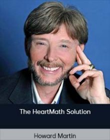 Howard Martin – The HeartMath Solution