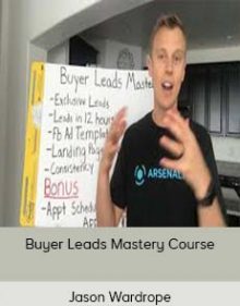 Jason Wardrope - Buyer Leads Mastery Course