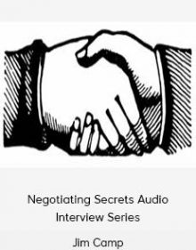 Jim Camp - Negotiating Secrets Audio Interview Series