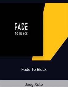 Joey Xoto – Fade To Black