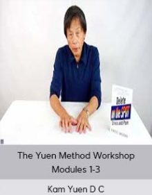 Kam Yuen D C - The Yuen Method Workshop Modules 1-3