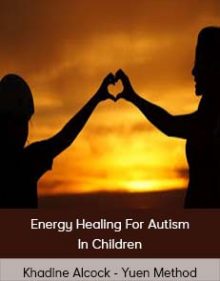 Khadine Alcock - Yuen Method - Energy Healing For Autism In Children