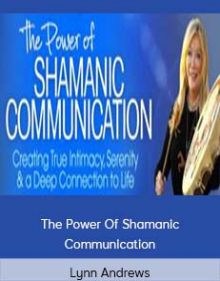 Lynn Andrews – The Power Of Shamanic Communication