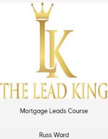 Russ Ward – Mortgage Leads Course