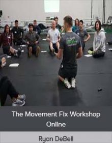 Ryan DeBell - The Movement Fix Workshop Online