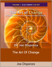 Joe Dispenza - The Art Of Change