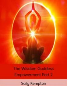 Sally Kempton – The Wisdom Goddess Empowerment Part 2