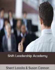 Sherri Lassila & Susan Cannon – Shift Leadership Academy