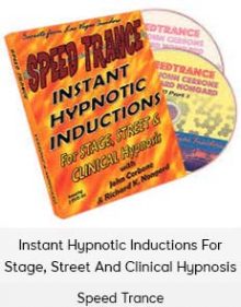 Speed Trance - Instant Hypnotic Inductions For Stage, Street And Clinical Hypnosis