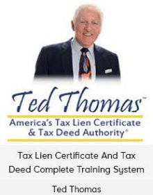 Ted Thomas – Tax Lien Certificate And Tax Deed Complete Training System