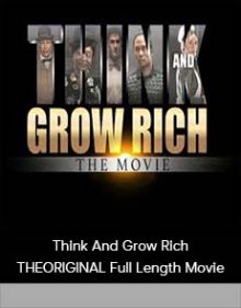 Think And Grow Rich THEORIGINAL Full Length Movie