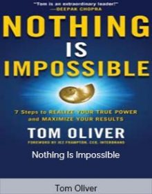 Tom Oliver – Nothing Is Impossible