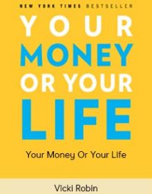 Vicki Robin – Your Money Or Your Life