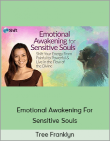 Tree Franklyn – Emotional Awakening For Sensitive Souls