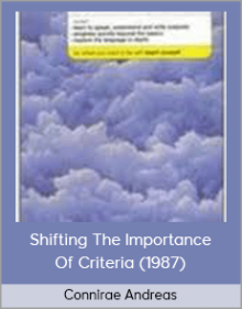 Connirae Andreas - Shifting The Importance Of Criteria (1987)