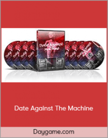 Daygame.com - Date Against The Machine