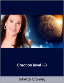 Jonette Crowley - Creation level 1-3