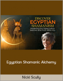 Nicki Scully - Egyptian Shamanic Alchemy