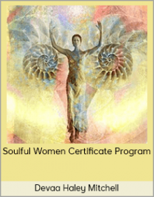 Devaa Haley Mitchell - Soulful Women Certificate Program