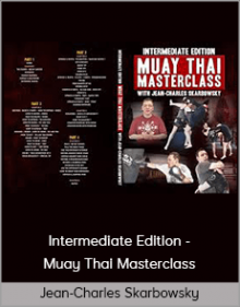 Jean-Charles Skarbowsky - Intermediate Edition - Muay Thai Masterclass