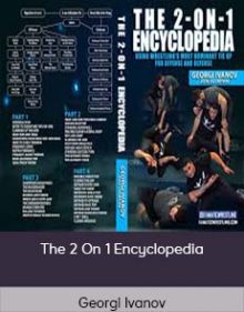 Georgi Ivanov - The 2 On 1 Encyclopedia