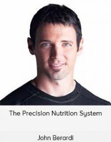 John Berardi - The Precision Nutrition System